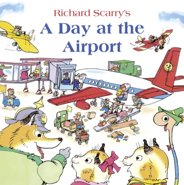 Day at the Airport - Richard Scarry