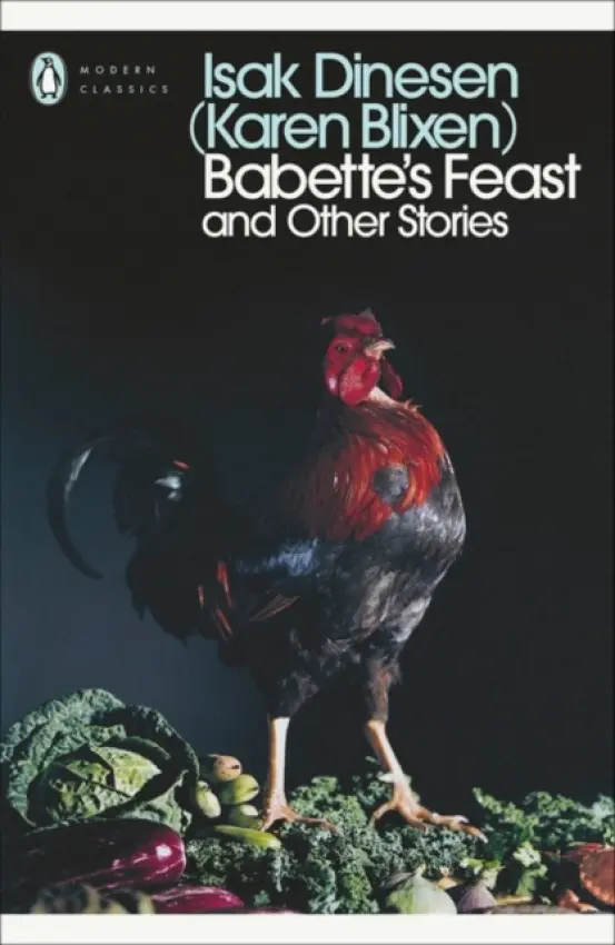 Modern Classics: Babette's Feast and Other Stories - Isak Dinesen
