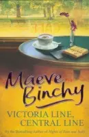 Victoria Line, Central Line - Binchy, Maeve