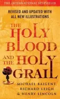Holy Blood And The Holy Grail - Lincoln, Henry a Baigent, Michael a Leigh, Richard