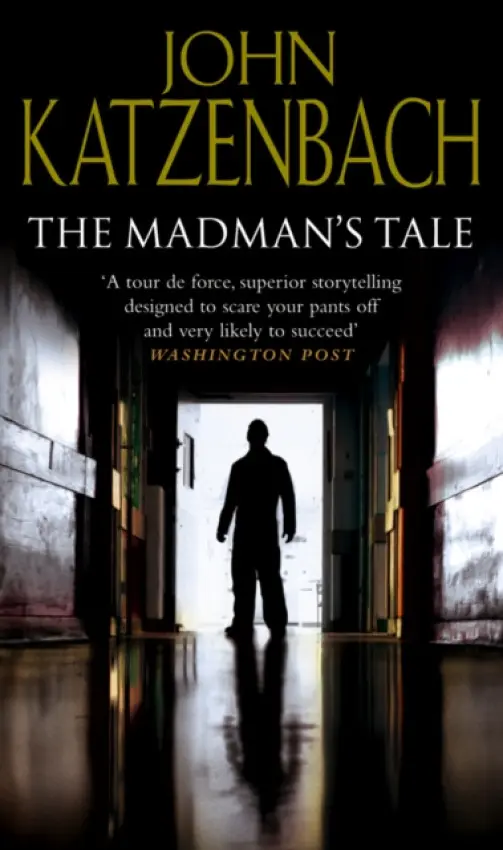 Madman's Tale - Katzenbach, John