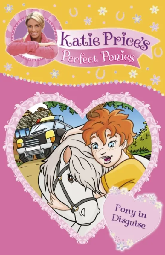 Katie Price's Perfect Ponies: Pony in Disguise - Price, Katie