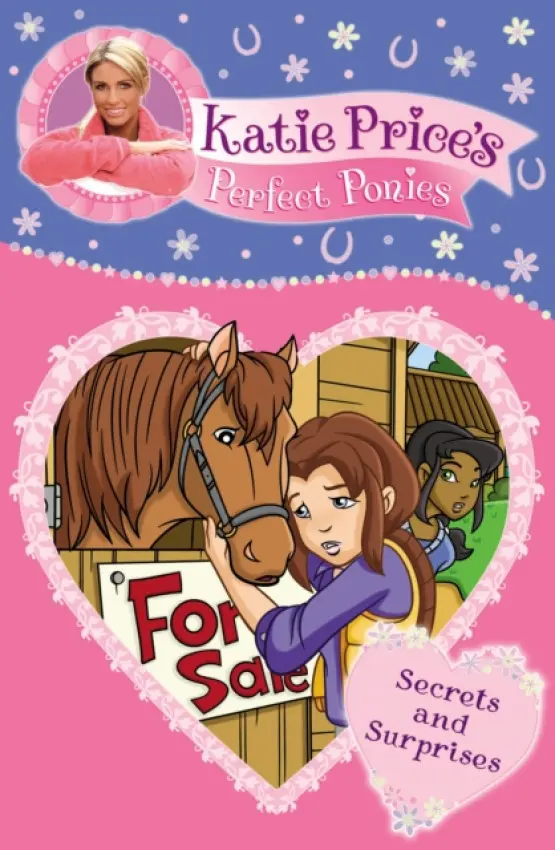 Katie Price's Perfect Ponies: Secrets and Surprises - Price, Katie
