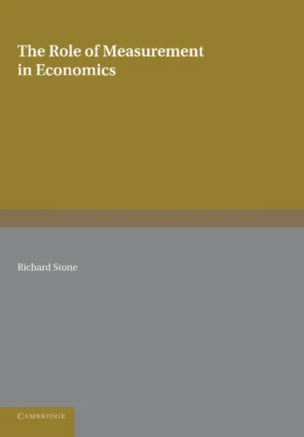 Role of Measurement in Economics - Stone, Richard