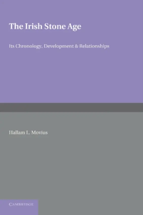 Irish Stone Age - Movius, Hallam L.