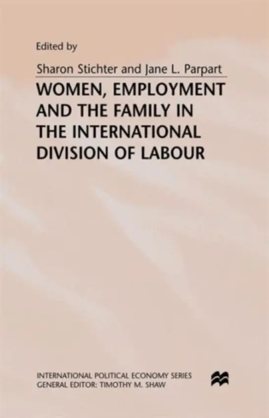 Women, Employment and the Family in the International Division of Labour