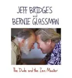 Dude and the Zen Master - Glassman, Bernie a Bridges, Jeff