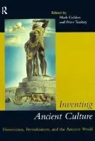 Inventing Ancient Culture