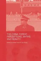 China Threat: Perceptions Myths