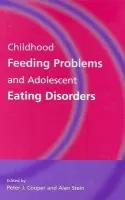 Childhood Feeding Problems and Adolescent Eating Disorders