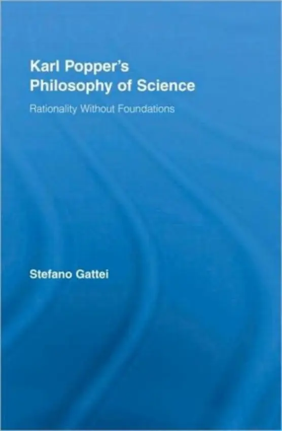 Karl Popper's Philosophy of Science - Gattei, Stefano (University of Pisa, Italy)