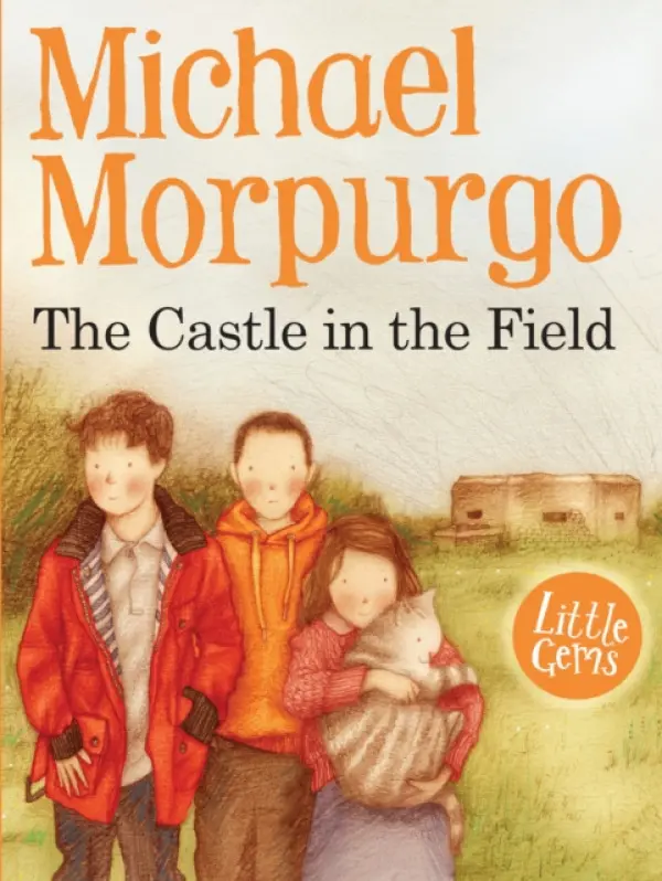 Castle in the Field - Morpurgo, Michael
