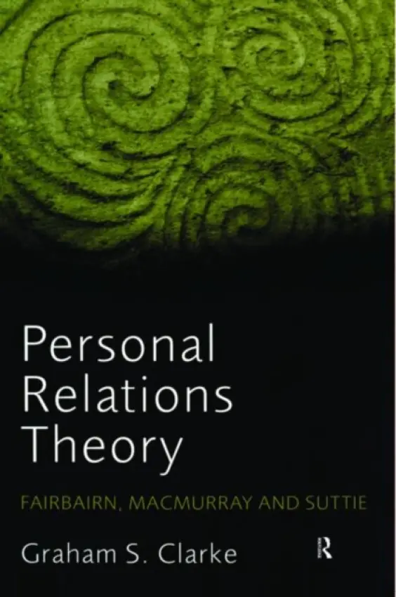 Personal Relations Theory - Clarke, Graham S. (University of Essex, UK)