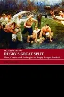 Rugby's Great Split - Collins, Tony (De Montfort University, UK)