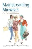 Mainstreaming Midwives