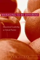 Managing to Be Different - Scapp, Ron