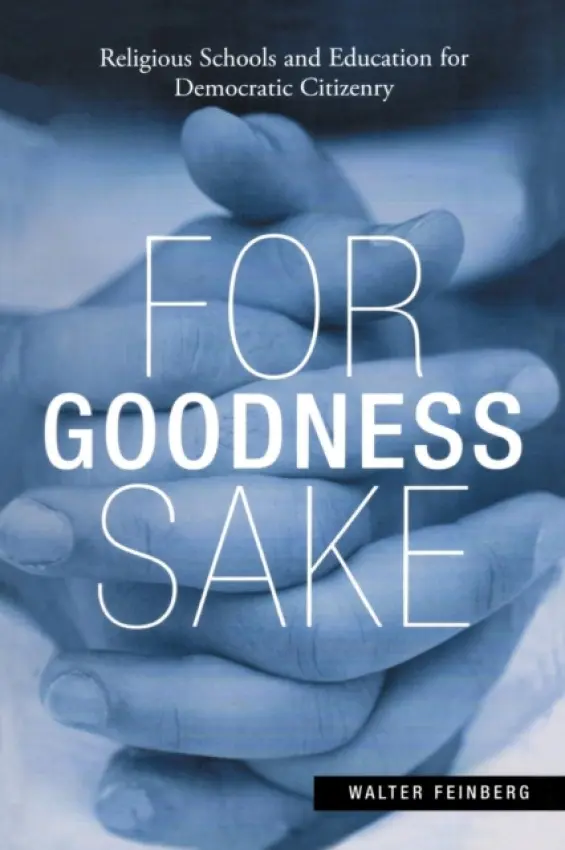 For Goodness Sake - Feinberg, Walter