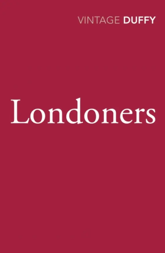 Londoners - Duffy, Maureen