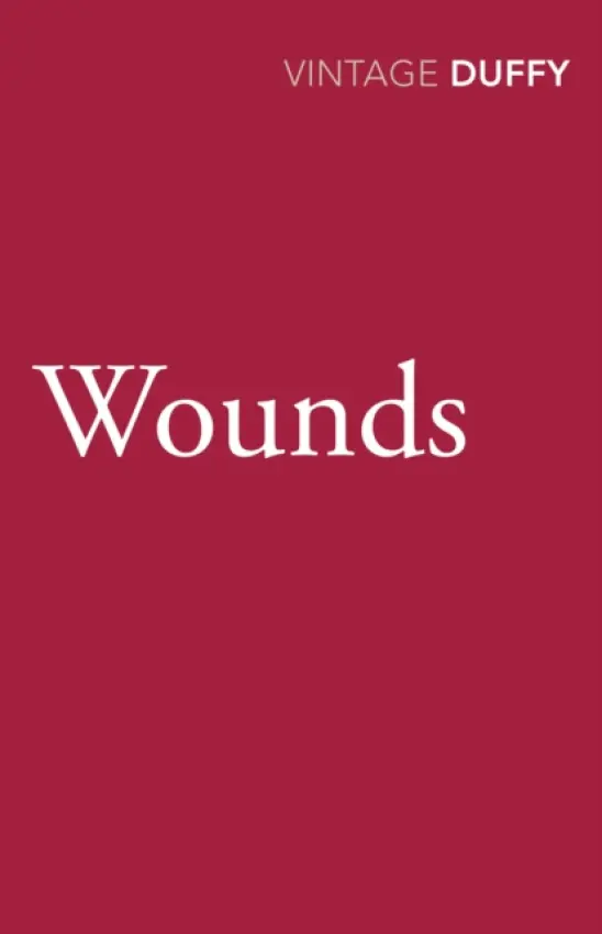 Wounds - Duffy, Maureen
