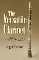 Versatile Clarinet - Heaton, Roger