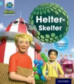 Project X: Alien Adventures: Blue: Helter-Skelter - Bergman, Mara