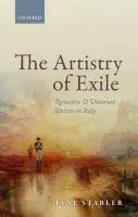 Artistry of Exile - Stabler, Jane (Reader in Romanticism, University of St Andrews)