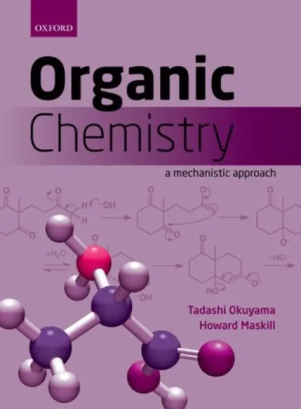 Organic Chemistry - Okuyama, Tadashi (Department of Material Science, University of Hyogo, Japan) a Maskill, Howard (Department of Chemical and Biological Sciences, University of Huddersfield, UK)