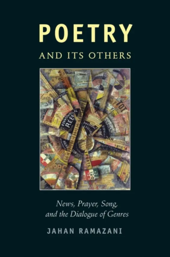 Poetry and Its Others - Ramazani, Jahan (University of Virginia)