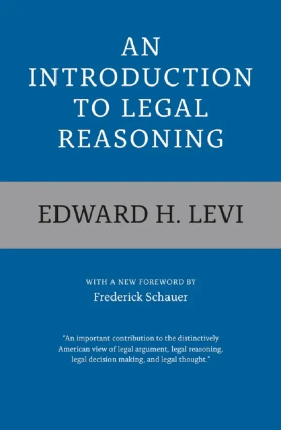 Introduction to Legal Reasoning - Levi, Edward H.