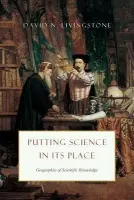Putting Science in Its Place - Livingstone, David N