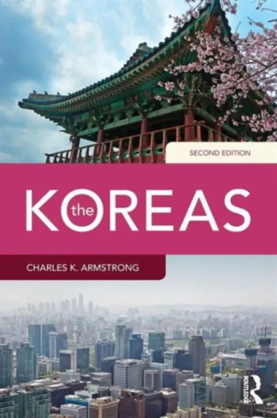 Koreas - Armstrong, Charles K. (Columbia University, USA)