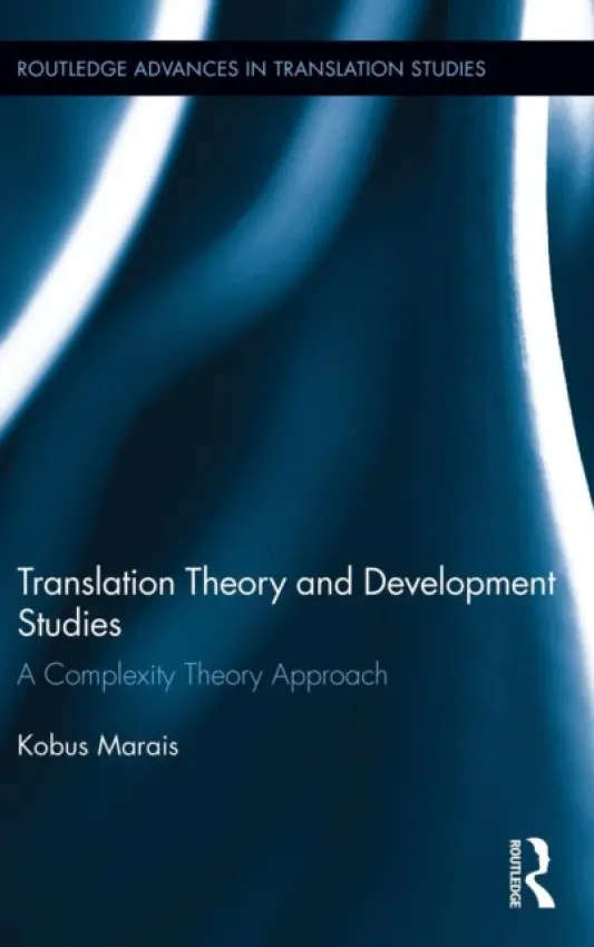Translation Theory and Development Studies - Marais, Kobus (University of the Free State, South Africa)