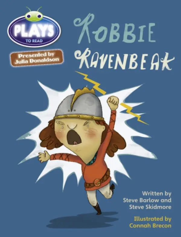 Bug Club Julia Donaldson Plays Brown/3C-3B Robbie Ravenbeak - Steve Barlow, Steve Skidmore