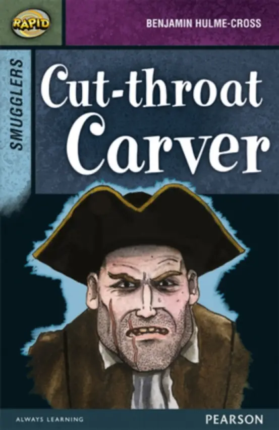 Rapid Stage 8 Set B: Smugglers: Cut-throat Carver - Reid, Dee a Hulme-Cross, Benjamin a Warren, Celia