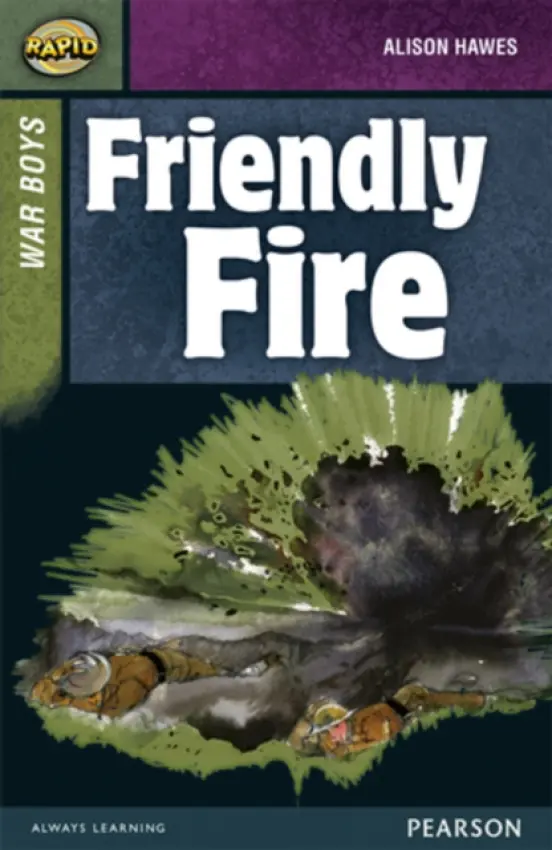 Rapid Stage 8 Set B: War Boys: Friendly Fire - Hawes, Alison a Reid, Dee a Warren, Celia