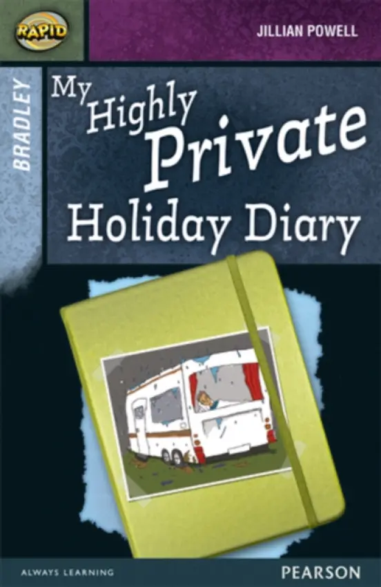Rapid Stage 9 Set A: Bradley: My Highly Private Holiday Diary - Reid, Dee a Powell, Jillian