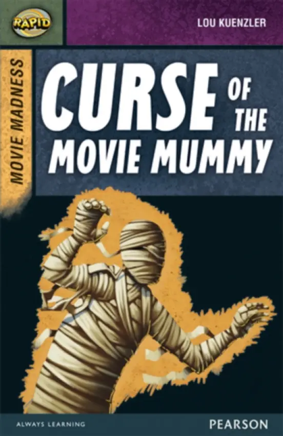 Rapid Stage 9 Set B: Movie Madness: Curse of the Movie Mummy - Reid, Dee a Kuenzler, Lou