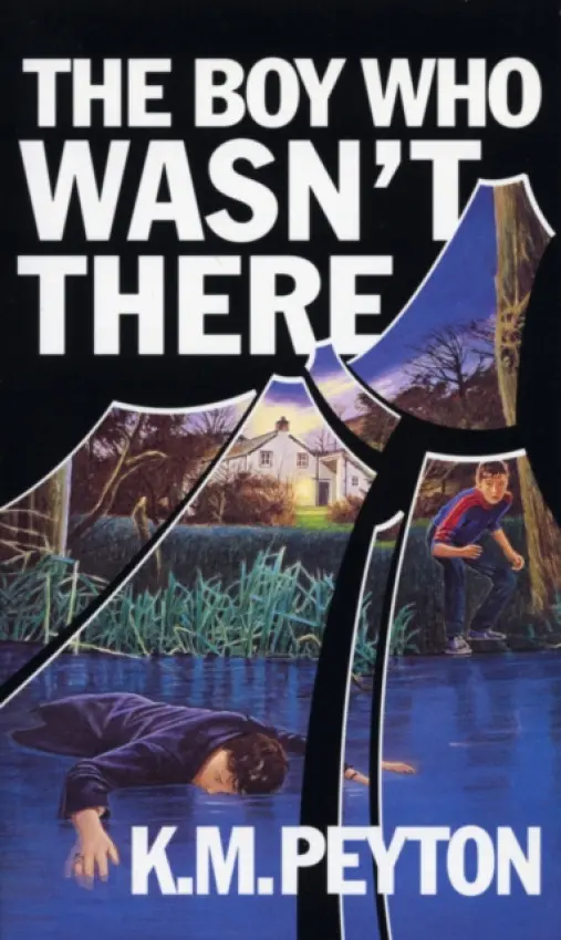 Boy Who Wasn't There - Peyton, K M