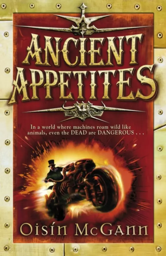 Ancient Appetites - McGann, Oisin