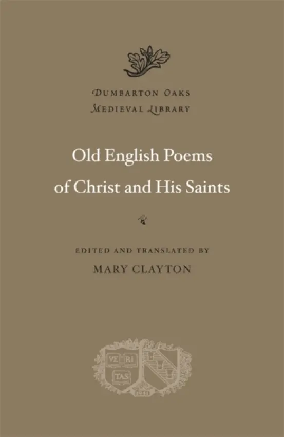 Old English Poems of Christ and His Saints