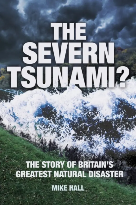 Severn Tsunami? - Hall, Mike