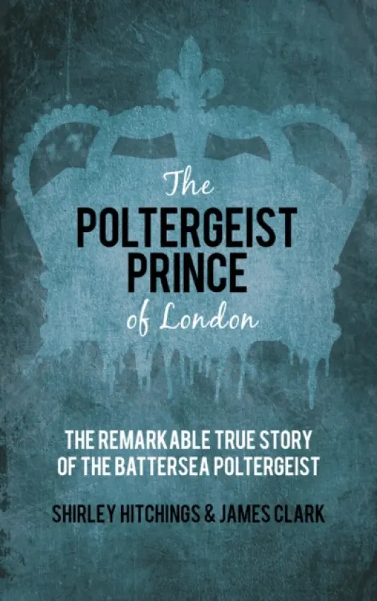 Poltergeist Prince of London - Clark, James a Hitchings, Shirley