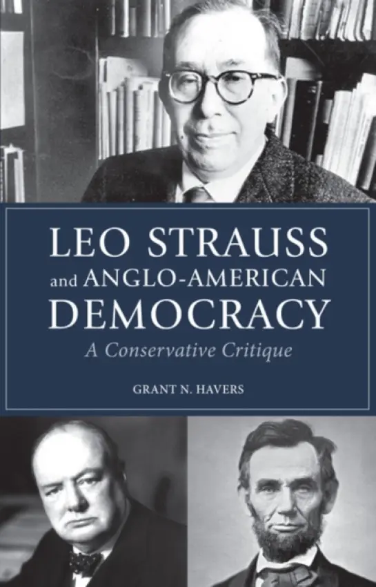 Leo Strauss and Anglo-American Democracy - Havers, Grant N.