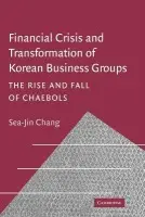 Financial Crisis and Transformation of Korean Business Groups - Chang, Sea-Jin (Korea University, Seoul)