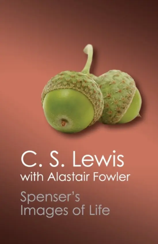 Spenser's Images of Life - Lewis, C. S.