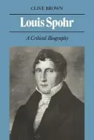 Louis Spohr - Brown, Clive