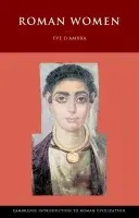 Roman Women - D'Ambra, Eve (Vassar College, New York)