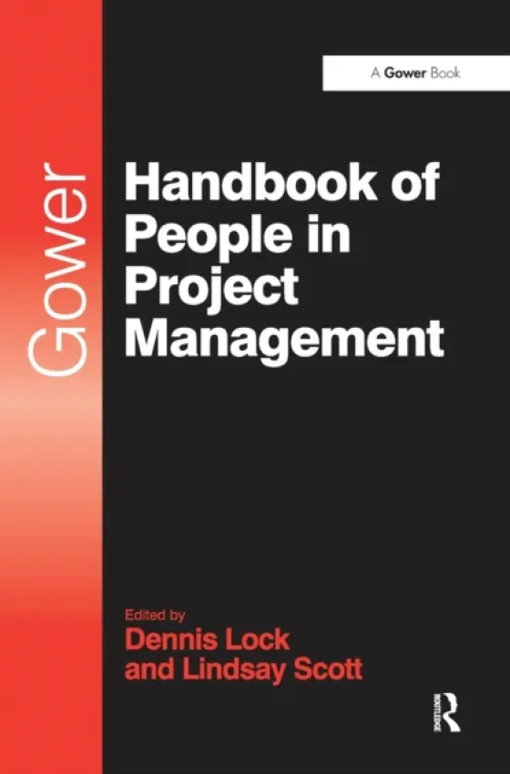 Gower Handbook of People in Project Management - Scott, Lindsay