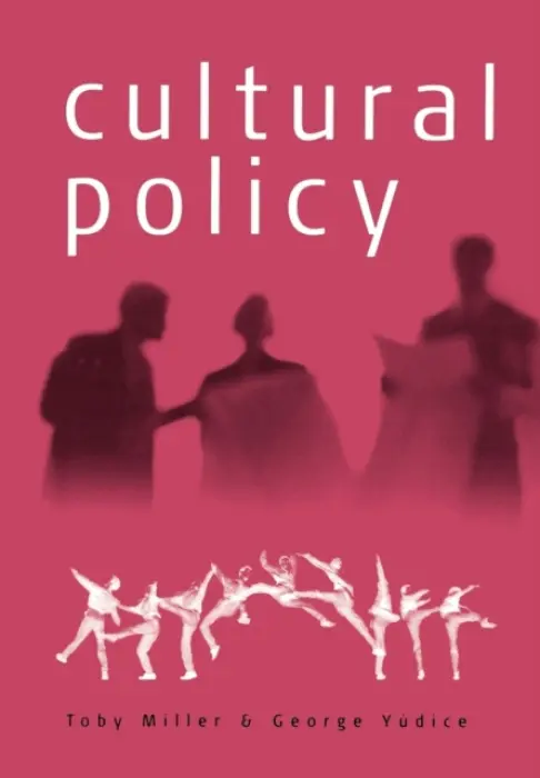 Cultural Policy - Miller, Toby a Yudice, George