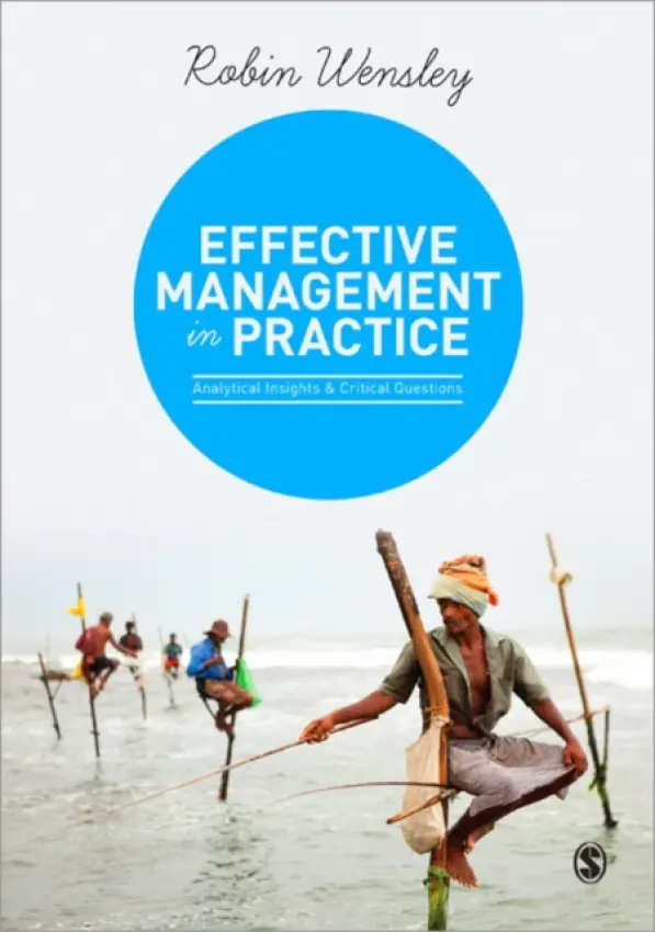 Effective Management in Practice - Wensley, Robin